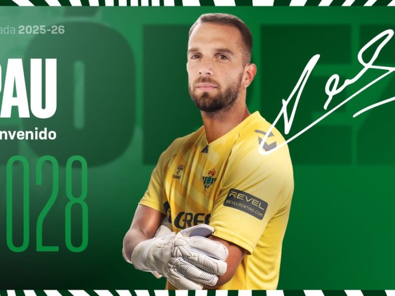 Pau López vuelve al Real Betis Balompié y firma hasta 2028